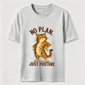 No Plan Just Posture T-Shirt