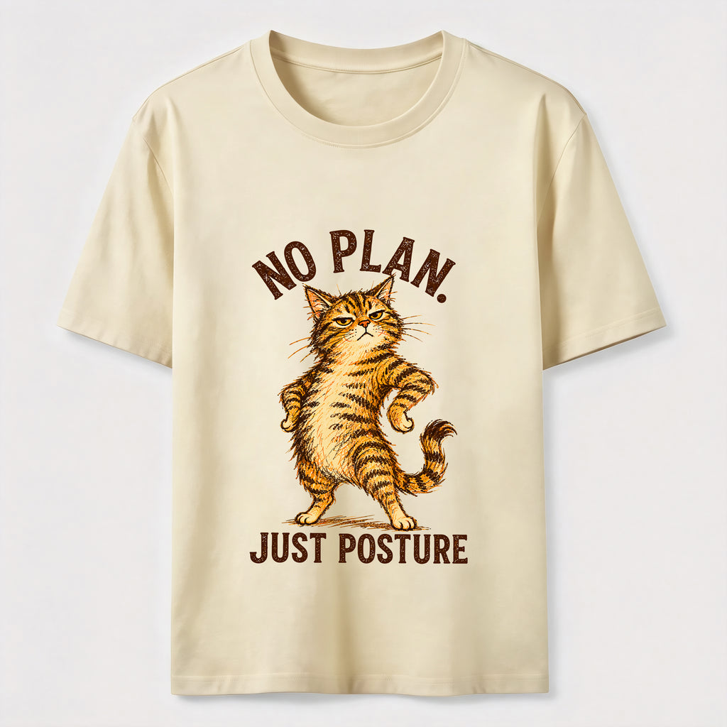 No Plan Just Posture T-Shirt