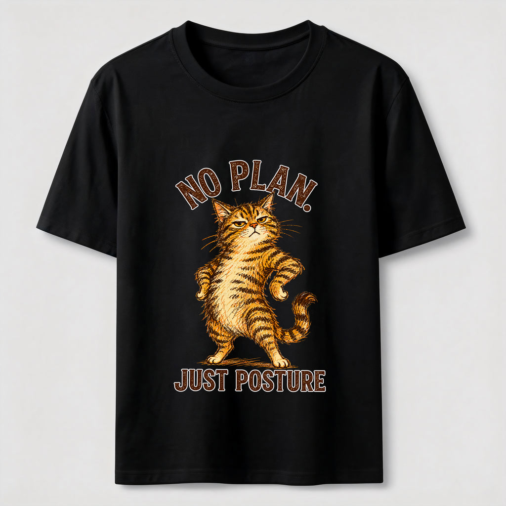 No Plan Just Posture T-Shirt