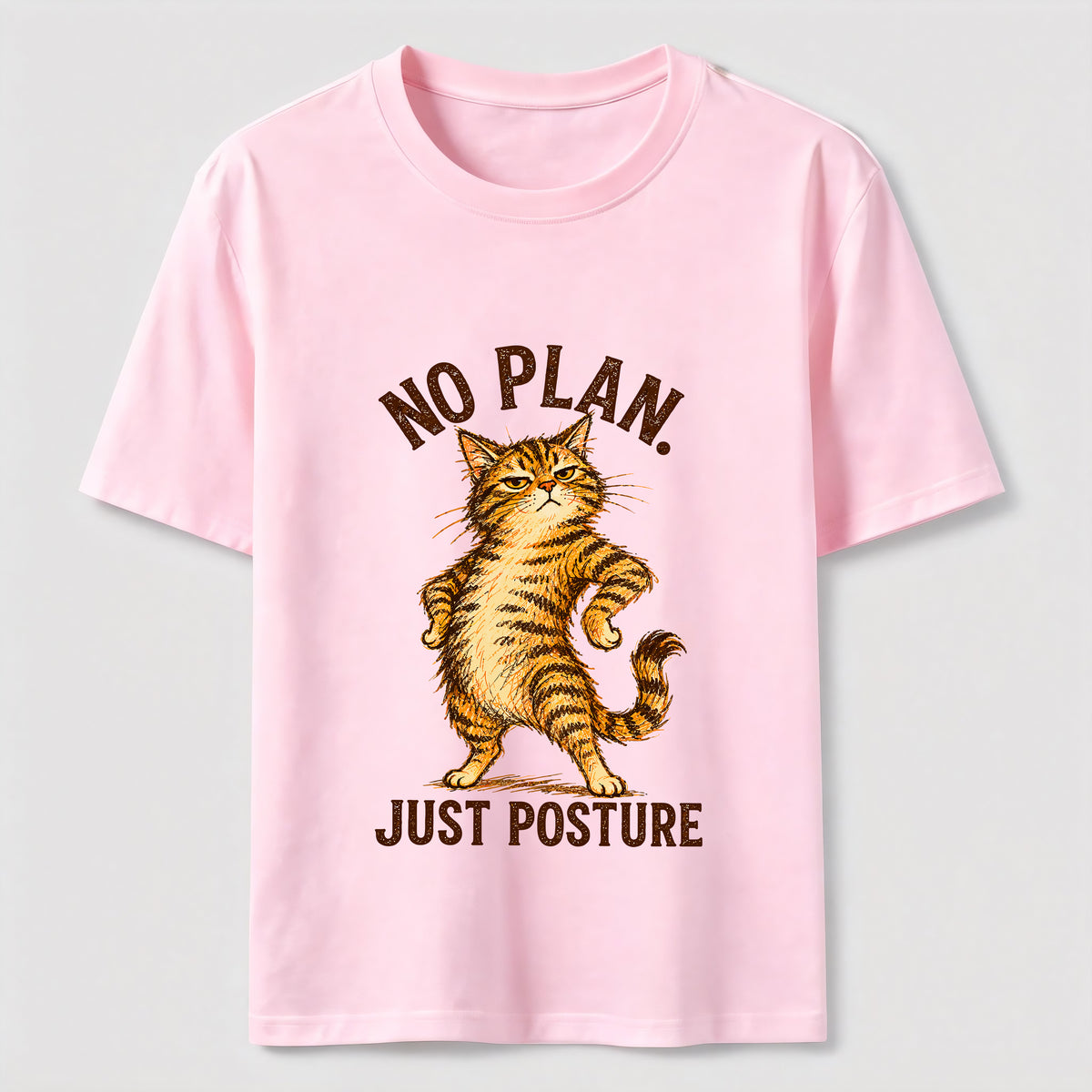No Plan Just Posture T-Shirt