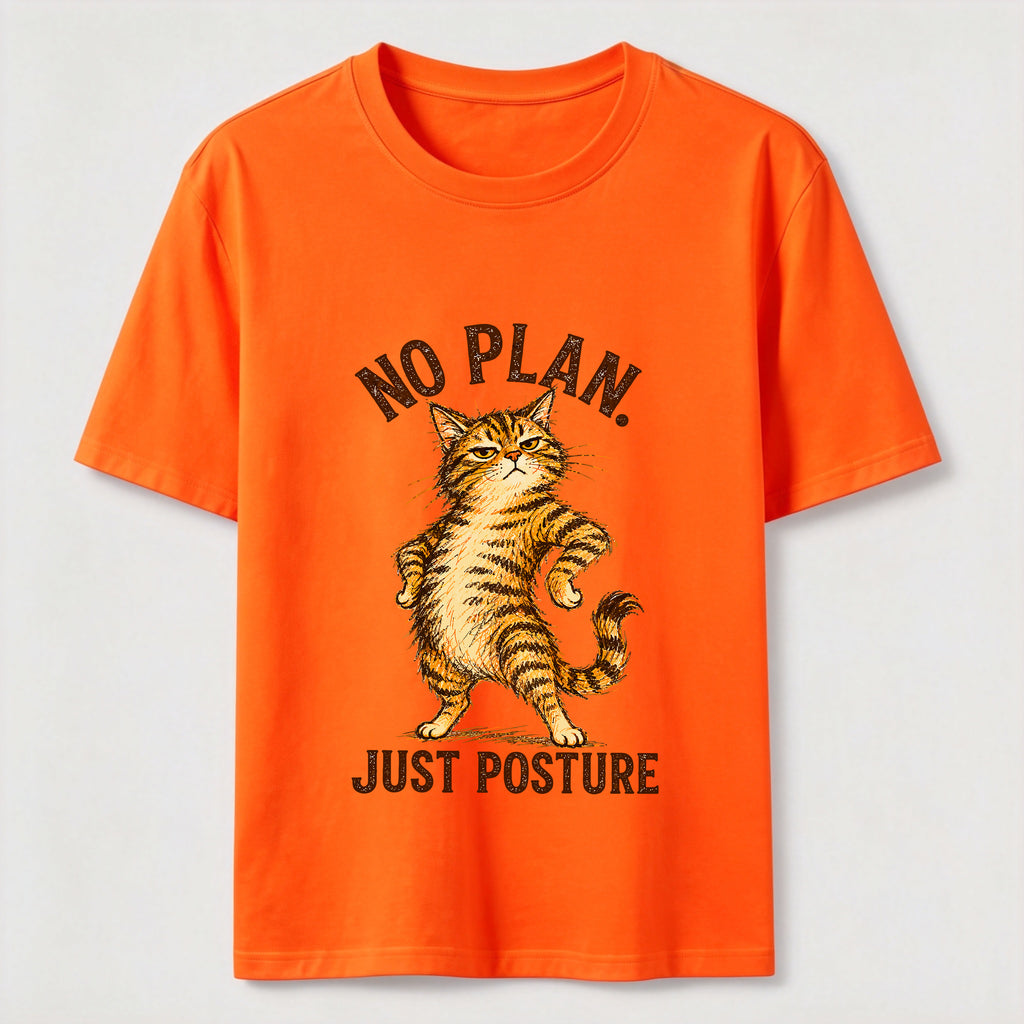 No Plan Just Posture T-Shirt