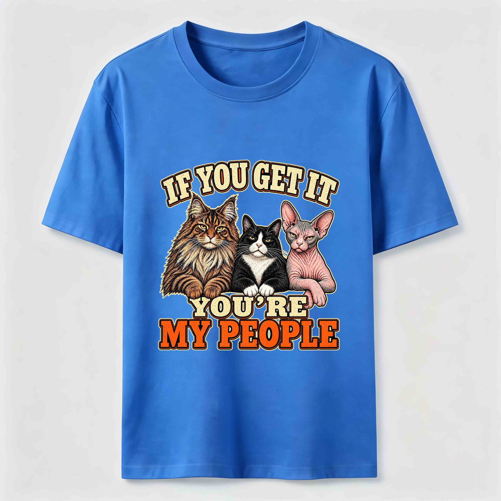 If You Get It Cat Crew Classic T-Shirt