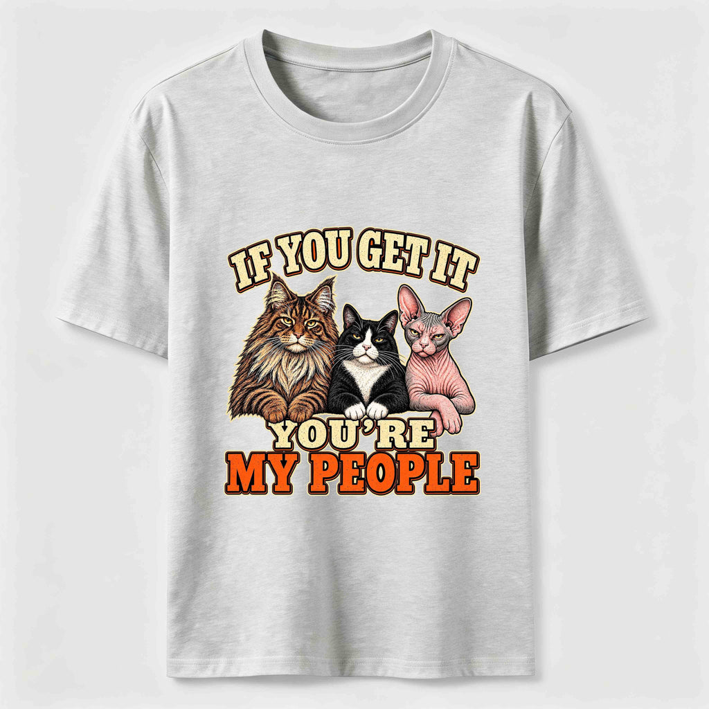 If You Get It Cat Crew Classic T-Shirt