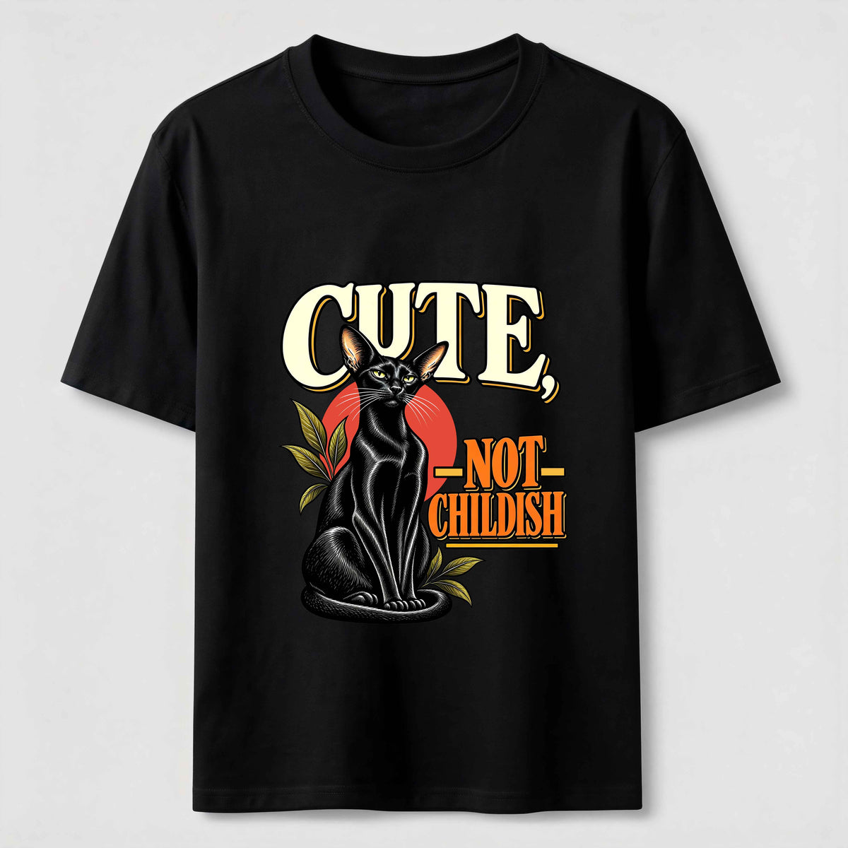 Cute Not Childish Classic T-Shirt