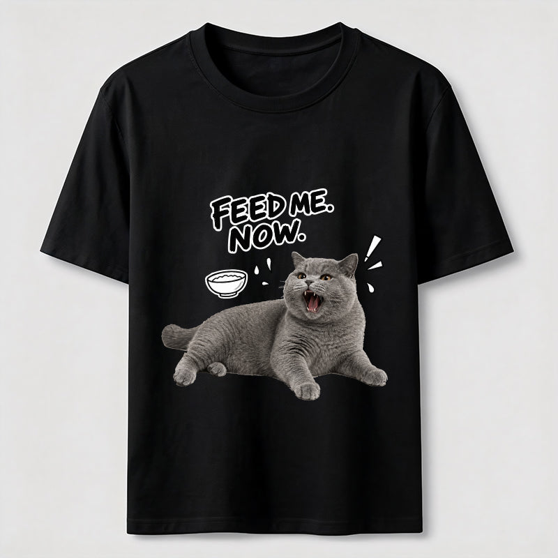 Feed Me Now Cat Classic T-Shirt