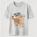 Say That Again Cat Classic T-Shirt