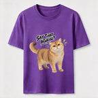 Say That Again Cat Classic T-Shirt