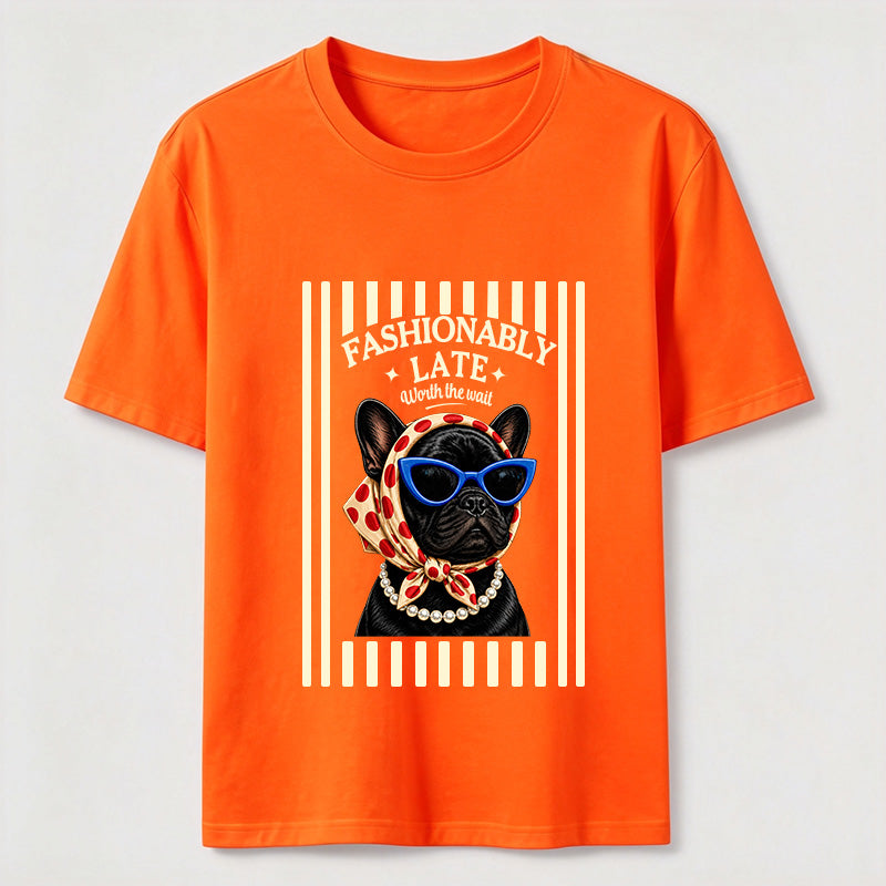 Fashionably Late French Bulldog Classic T-Shirt
