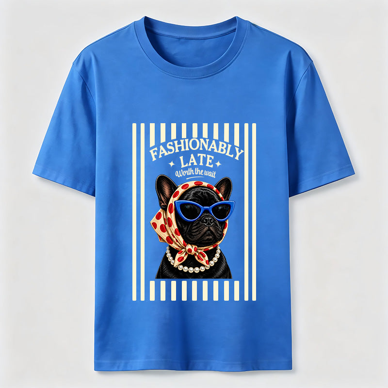 Fashionably Late French Bulldog Classic T-Shirt