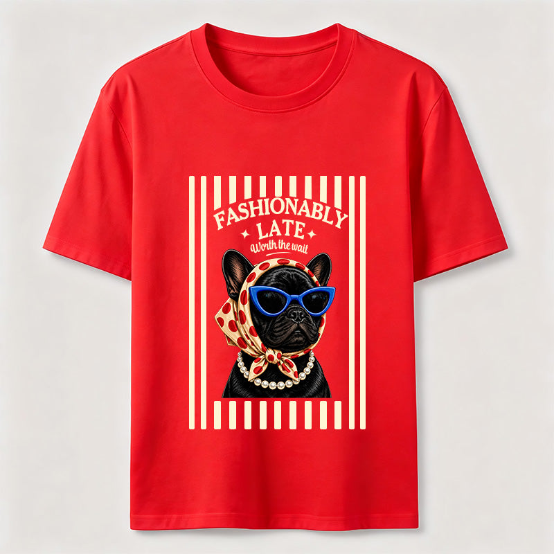 Fashionably Late French Bulldog Classic T-Shirt