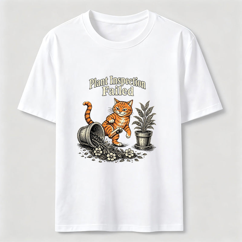 Plant Inspection Failed Cat Classic T-Shirt