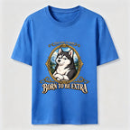Born to Be Extra Husky Classic T-Shirt