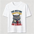 This Meeting Could Have Been an Email Cat Classic T-Shirt