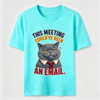 This Meeting Could Have Been an Email Cat Classic T-Shirt