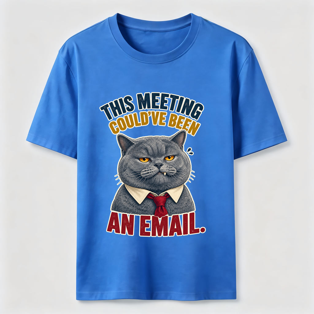 This Meeting Could Have Been an Email Cat Classic T-Shirt