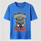 This Meeting Could Have Been an Email Cat Classic T-Shirt