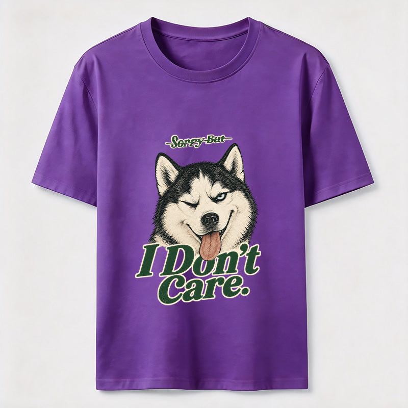 I Do Not Care Husky Classic T-Shirt