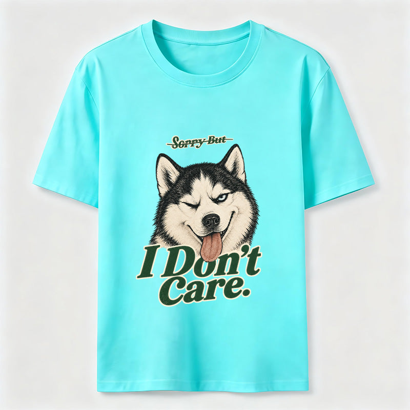 I Do Not Care Husky Classic T-Shirt