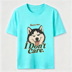 I Do Not Care Husky Classic T-Shirt