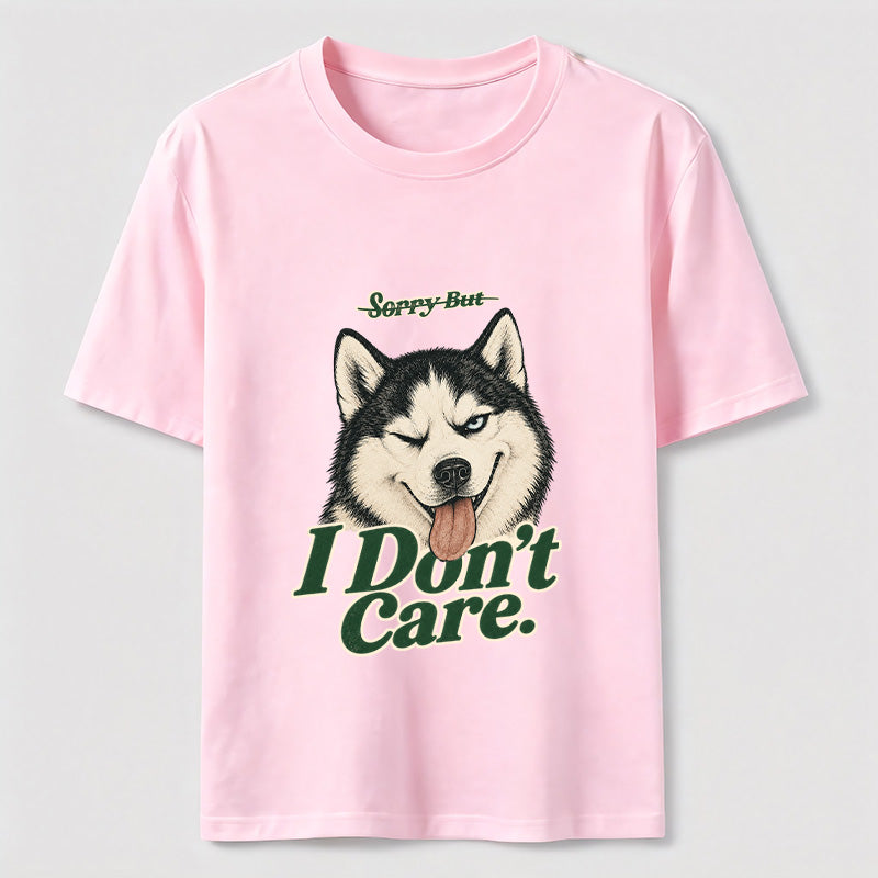 I Do Not Care Husky Classic T-Shirt