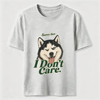 I Do Not Care Husky Classic T-Shirt