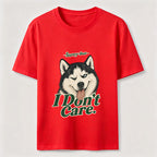 I Do Not Care Husky Classic T-Shirt