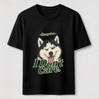 I Do Not Care Husky Classic T-Shirt