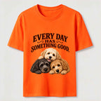 Every Day Has Something Good Puppies Classic T-Shirt