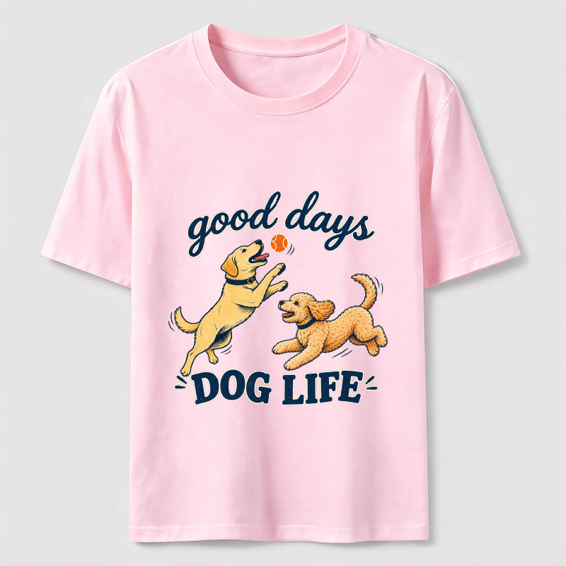 Good Days Dog Life Classic T-Shirt