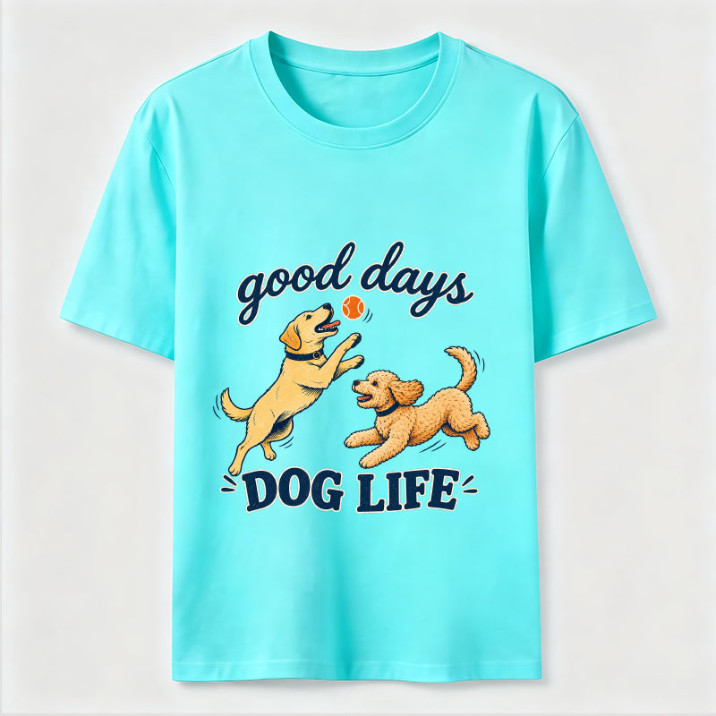 Good Days Dog Life Classic T-Shirt