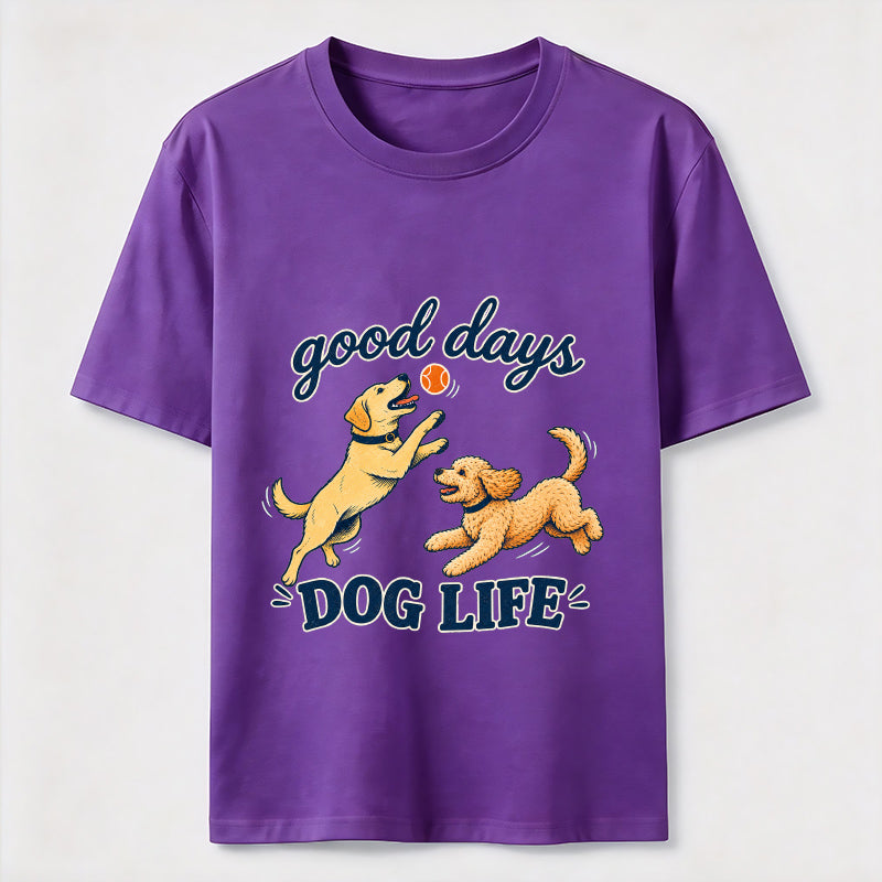 Good Days Dog Life Classic T-Shirt