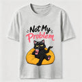 Not My Problem Cat Classic T-Shirt