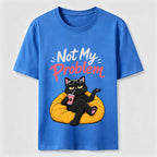 Not My Problem Cat Classic T-Shirt
