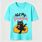 Not My Problem Cat Classic T-Shirt