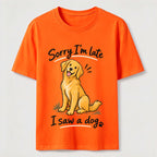Sorry I Am Late Golden Retriever Classic T-Shirt