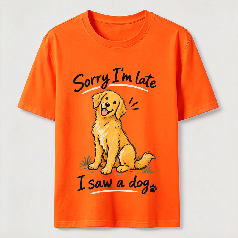 Sorry I Am Late Golden Retriever Classic T-Shirt