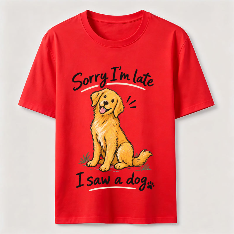 Sorry I Am Late Golden Retriever Classic T-Shirt