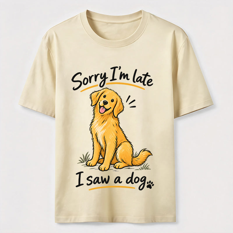 Sorry I Am Late Golden Retriever Classic T-Shirt