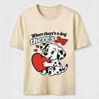 Where There Is a Dog There Is Joy Dalmatian Classic T-Shirt