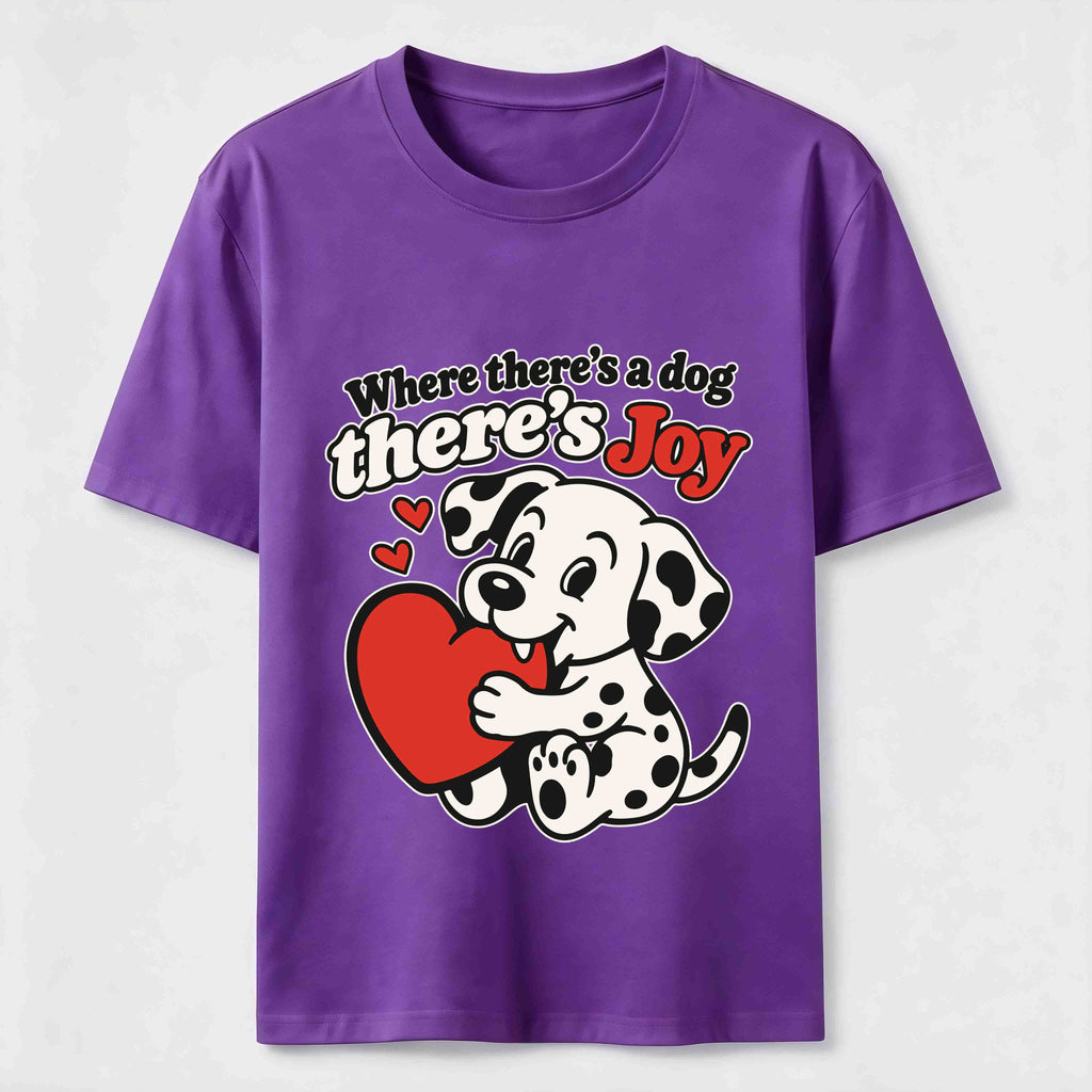 Where There Is a Dog There Is Joy Dalmatian Classic T-Shirt