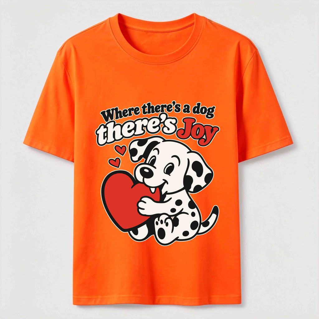 Where There Is a Dog There Is Joy Dalmatian Classic T-Shirt