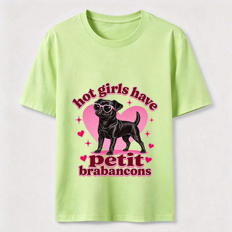 Hot Girls Have Petit Brabancons Classic T-Shirt