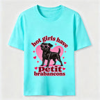 Hot Girls Have Petit Brabancons Classic T-Shirt