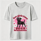 Hot Girls Have Petit Brabancons Classic T-Shirt