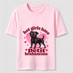 Hot Girls Have Petit Brabancons Classic T-Shirt