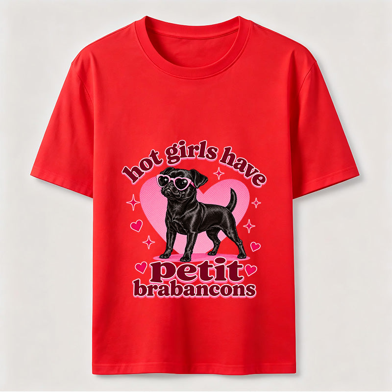Hot Girls Have Petit Brabancons Classic T-Shirt