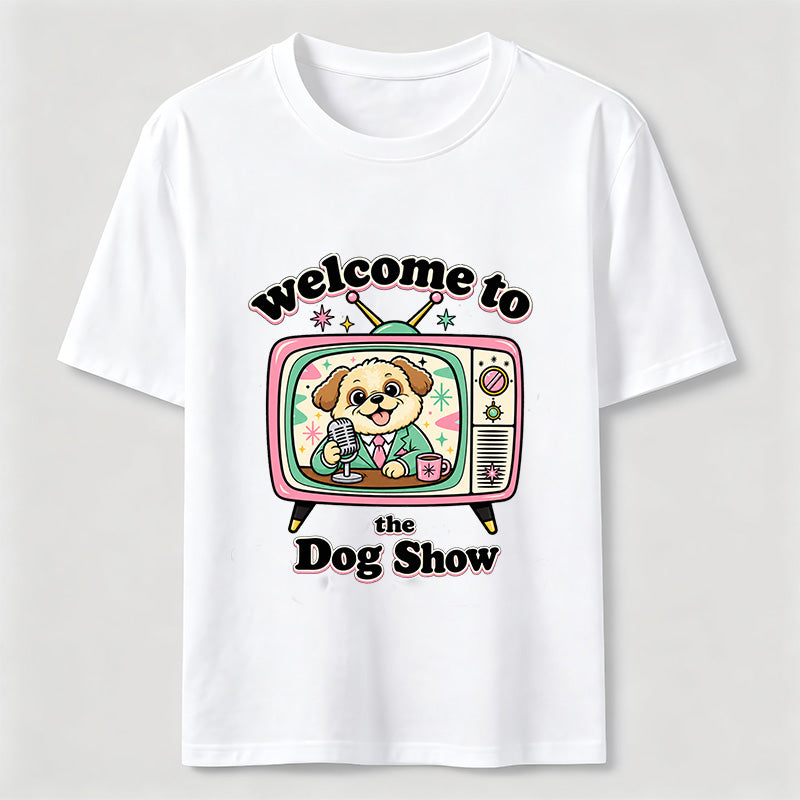Welcome to the Dog Show Classic T-Shirt