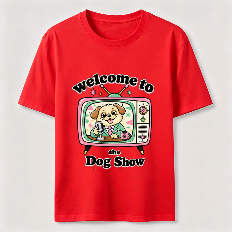 Welcome to the Dog Show Classic T-Shirt