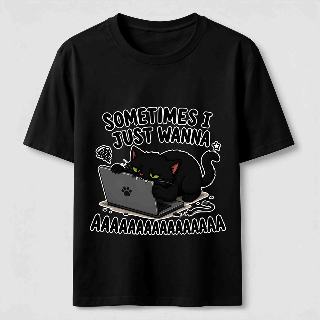 Some Times I Just Wanna Classic T-Shirt