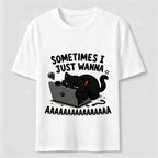 Some Times I Just Wanna Classic T-Shirt